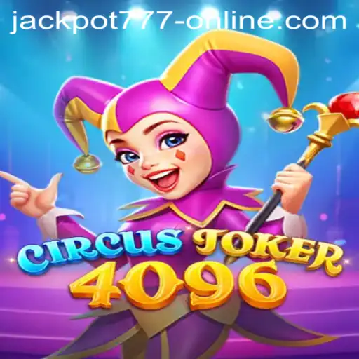 Discover the Thrill of CircusJoker4096 and Jackpot 777 Online