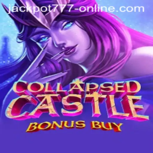Exploring the Thrills of CollapsedCastleBonusBuy and the Jackpot 777 Online Phenomenon