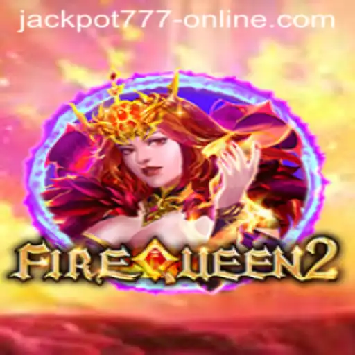 Unveiling FireQueen2: The Latest Sensation in Jackpot 777 Online