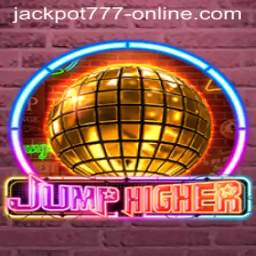 Exploring the Thrills of JumpHigher and Jackpot 777 Online