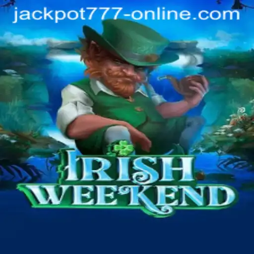 Explore the Thrilling World of IrishWeekend: An Insight into Jackpot 777 Online