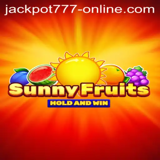 Exploring SunnyFruits: A Thrilling Journey into the World of Jackpot 777 Online