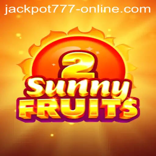Exploring SunnyFruits2: A Dynamic Dive into Jackpot 777 Online
