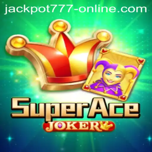 Unveiling SuperAceJoker: A Thrilling Journey into Jackpot 777 Online